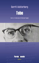 Tebe. Testo olandese a fronte