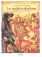 La realt strabica. (Alice brum brum - nella riserva metropolitana)