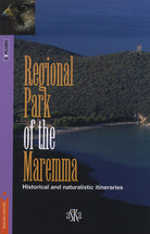 Regional park of the Maremma. Historical and naturalistic itineraries