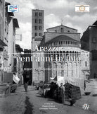 Arezzo cent'anni in foto