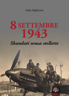 8 settembre 1943. Sbandati senza stellette