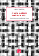 Il tema in cinese tra frase e testo. Struttura sintattica, informativa e del discorso