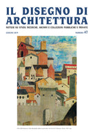 Il disegno di architettura. Notizie su studi, ricerche, archivi e collezioni pubbliche e private. Vol. 47: Giugno