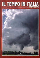 Il tempo in Italia. Vol. 3: Raccolta dei principali dati meteorologici di gennaio-giugno 2017 dal Bollettino Meteo Italiano