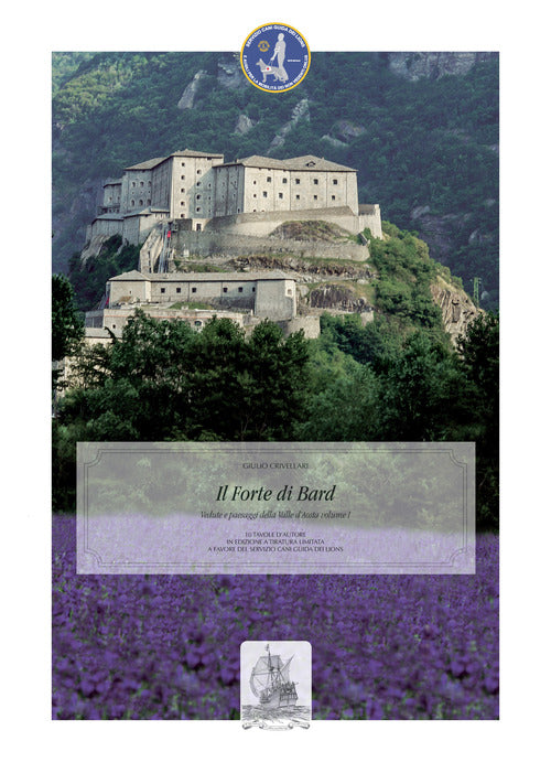 Il forte di Bard. Vedute e paesaggi della Valle d'Aosta