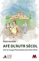 Afé dl’àutr sécol. Virà an Lenga Piemontèisa da Carlin Pòrta