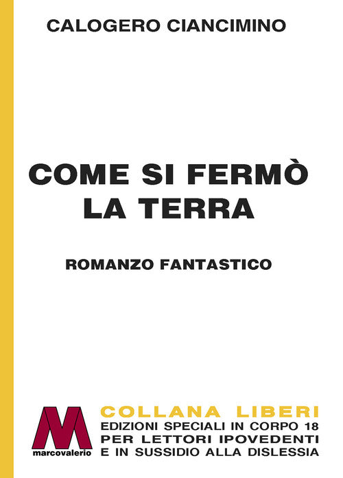 Come si fermò la Terra