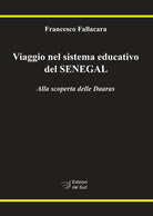 Viaggio nel sistema educativo del Senegal. Alla scoperta delle Daaras