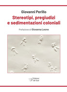 Stereotipi, pregiudizi e sedimentazioni coloniali