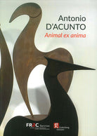 Antonio D'Acunto. Animal ex anima