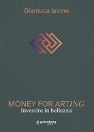 Money for arting. Investire in bellezza