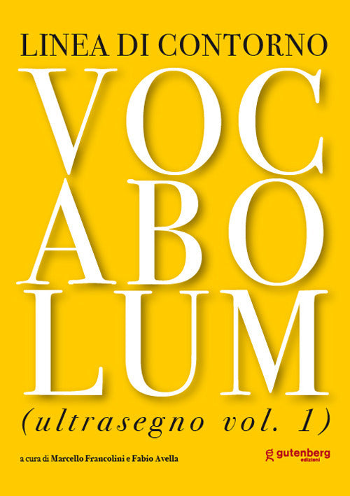 Vocabolum. Ultrasegno. Vol. 1