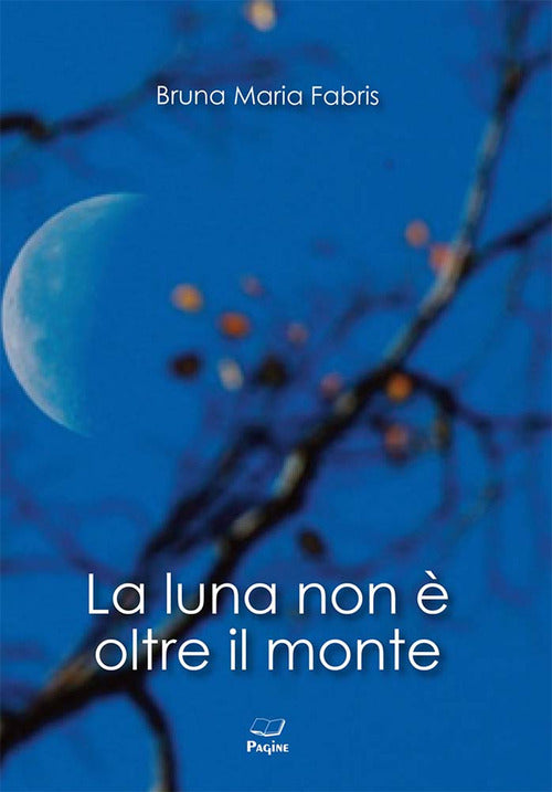 La luna non oltre il monte