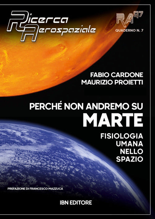 Perché non andremo su Marte. Fisiologia umana sullo spazio