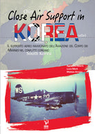 Close air support in Korea. Il supporto aereo ravvicinato dell'Aviazione del Corpo dei Marines nel conflitto coreano