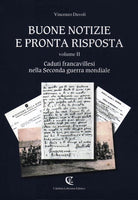 Buone notizie e pronta risposta. Vol. 2: Caduti francavillesi nella Seconda guerra mondiale