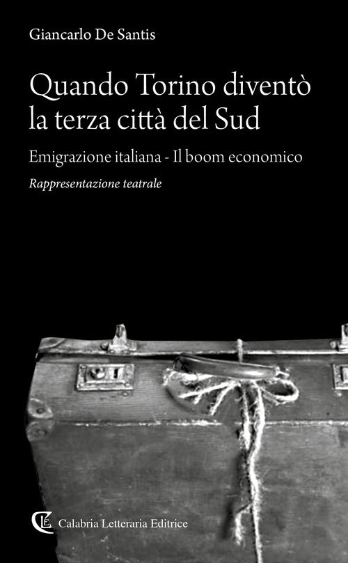 Quando Torino divent la terza citt del Sud. Emigrazione italiana-Il boom economico