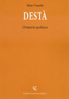 Destà. Oratorio politico