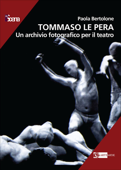 Tommaso Le Pera. Un archivio fotografico per il teatro