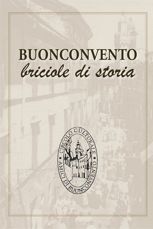 Buonconvento. Briciole di storia
