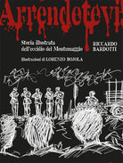 Arrendetevi! Storia illustrata delleccidio del Montemaggio
