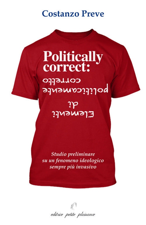 Elementi di politicamente corretto. Studio preliminare su un fenomeno ideologico sempre pi invasivo