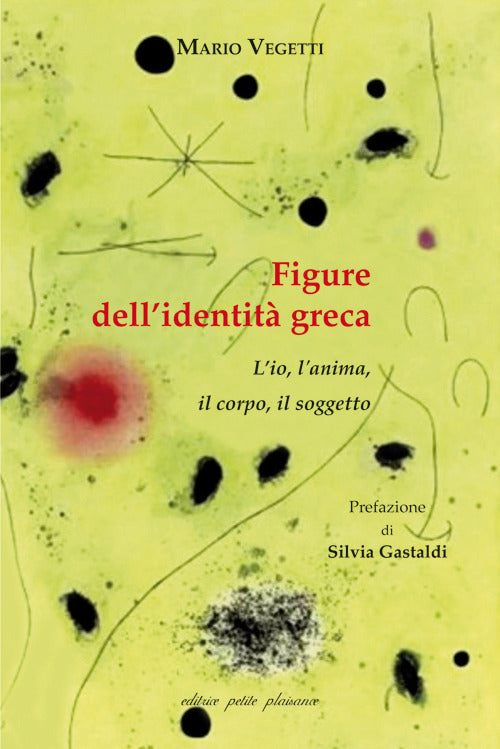 Figure dellidentit greca. Lio, l'anima, il corpo, il soggetto