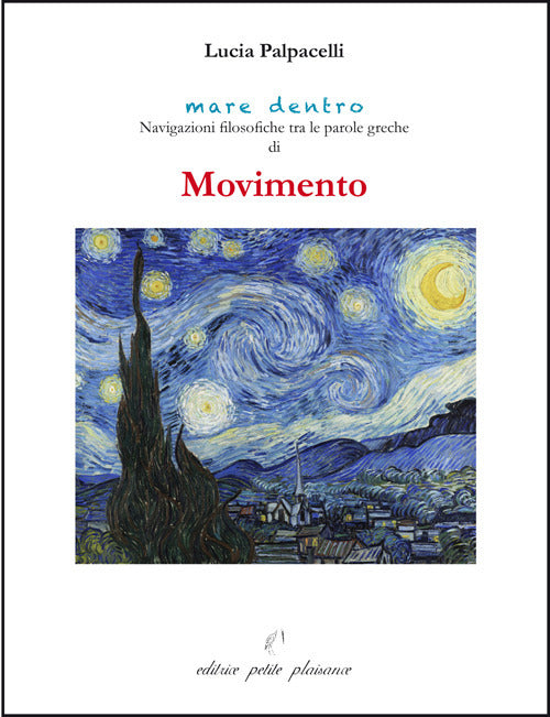 Movimento. Navigazioni filosofiche tra le parole greche di movimento