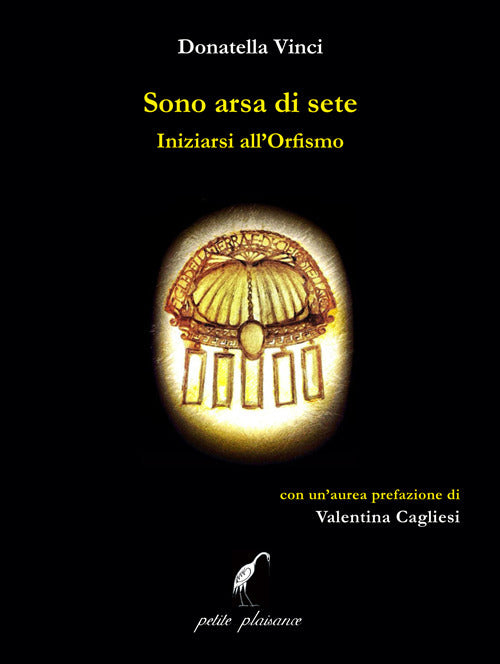 Sono arsa di sete. Iniziarsi allorfismo