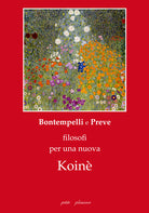 Massimo Bontempelli e Costanzo Preve, filosofi per una nuova Koin