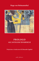 Prologo allAntigone di Sofocle. Ediz. italiana e tedesca