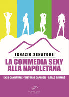 La commedia sexy alla napoletana: Enzo Cannavale, Vittorio Caprioli, Carlo Giuffr