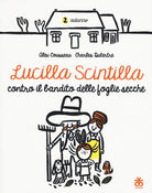 Lucilla Scintilla contro il bandito delle foglie secche