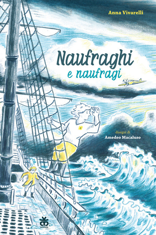 Naufraghi e naufragi