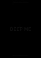 Deep me