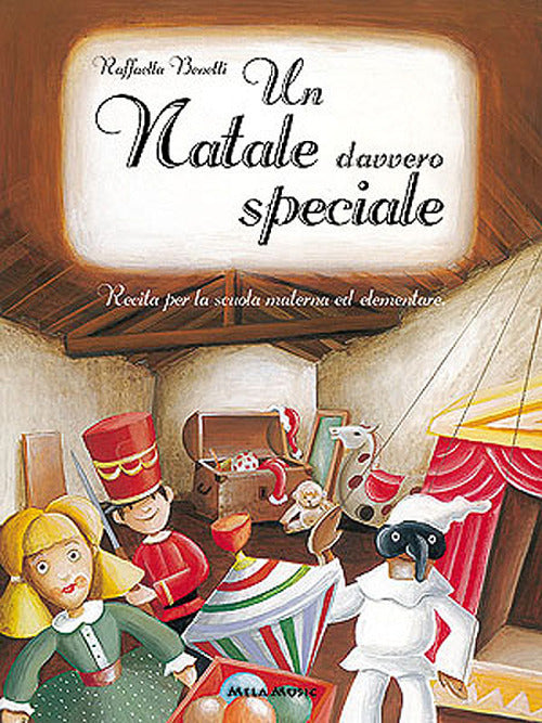Un Natale davvero speciale. Recita per la scuola materna ed elementare