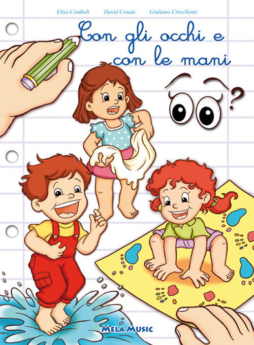 Con gli occhi e con le mani