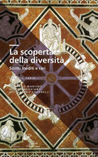 La scoperta della diversit. Scritti inediti e rari