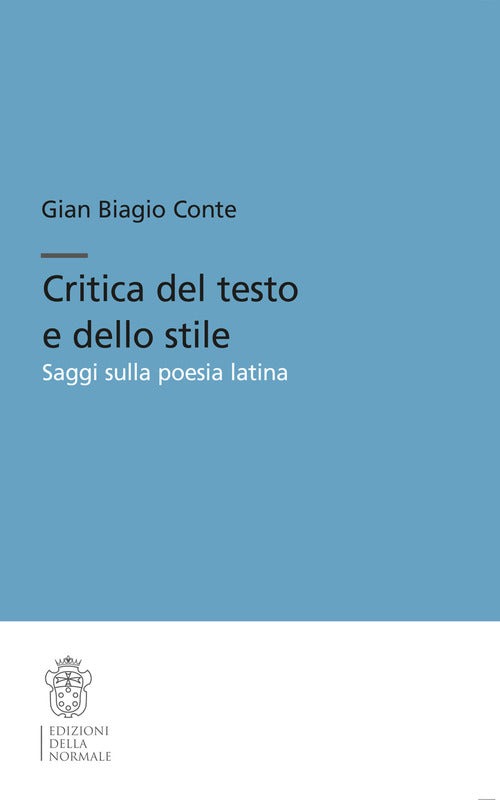 Critica del testo e dello stile. Saggi sulla poesia latina