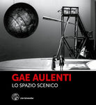 Gae Aulenti. Lo spazio scenico