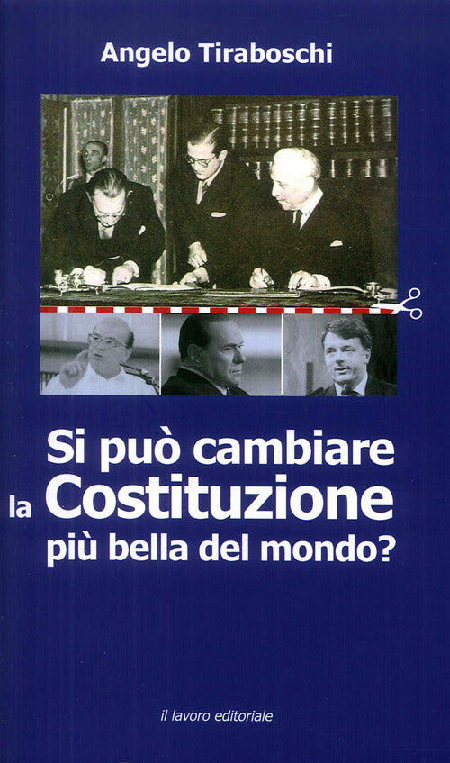 Si può cambiare la Costituzione più bella del mondo?