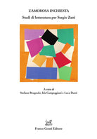 L'amorosa inchiesta. Studi di letteratura per Sergio Zatti
