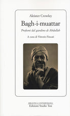 Bagh-I-muattar. Profumi dal giardino di Abdullah