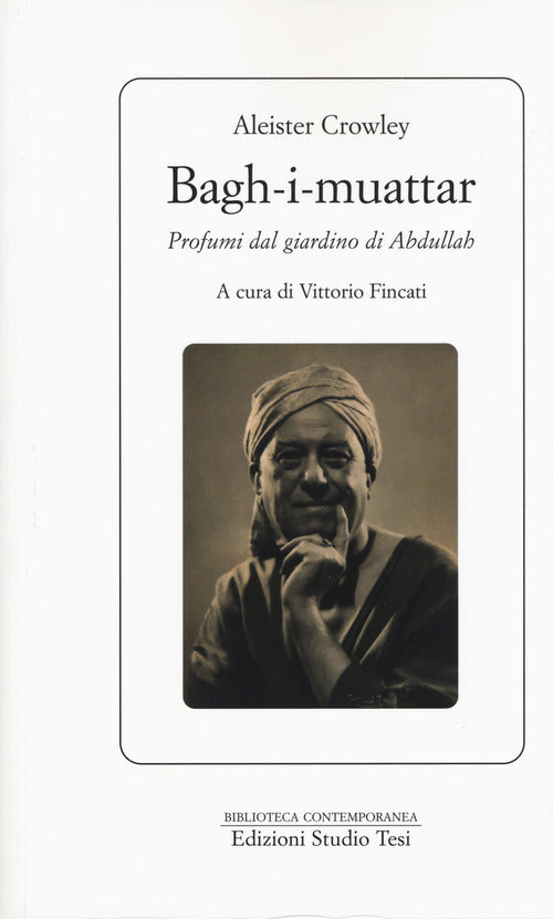 Bagh-I-muattar. Profumi dal giardino di Abdullah