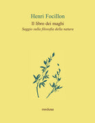 Il libro dei maghi. Saggio sulla filosofia della natura