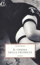 Il cinema della crudelt