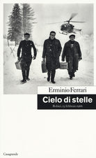 Cielo di stelle. Robiei, 15 febbraio 1966