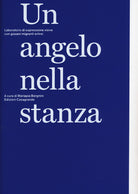 Un angelo nella stanza. Laboratorio di espressione visiva con giovani migranti eritrei