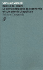 Il posto dei calzini. La svolta linguistica dell'economia e i suoi effetti nella politica