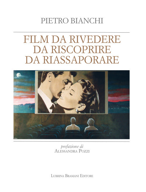 Film da rivedere, da riscoprire, da riassaporare